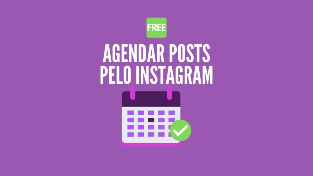 Como agendar posts no Instagram Gratis